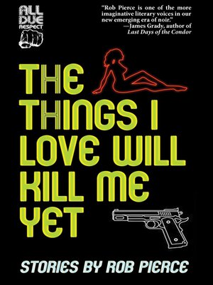 cover image of The Things I Love Will Kill Me Yet